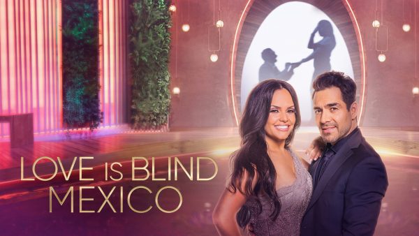 Love Is Blind Mexico: Is It Worth Watching?